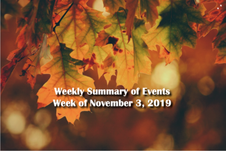Fall leaves with text overlay stating Weekly Summary of Events for the Week of November 3, 2019
