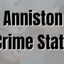 Anniston Crime Stats Cover Photo