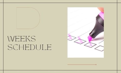 Week's Schedule