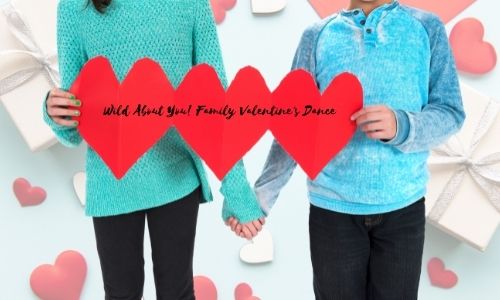 Wild About You! Family Valentine's Dance Cover Photo