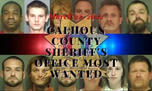 Calhoun County Most Wanted for March 22, 2022