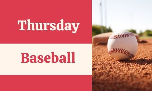 Thursday Baseball