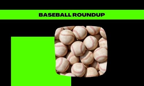 Baseball Roundup