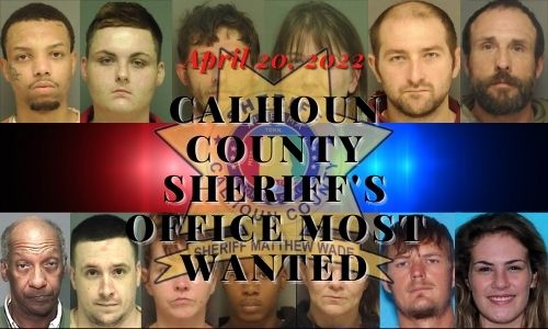 April 20, 2022 Most Wanted in Calhoun County