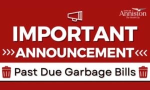 City of Anniston Issues Delinquent Garbage Billing Notice