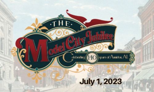 The Model City Jubilee - Celebrating 140 Years of Anniston