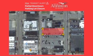 City of Anniston Transit Alert Partial Downtown Parking Lot Closure Aug. 17, 2023