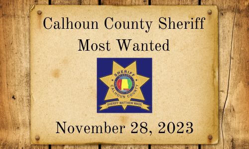 11 28 2023 Calhoun County Sheriff Most Wanted Cover