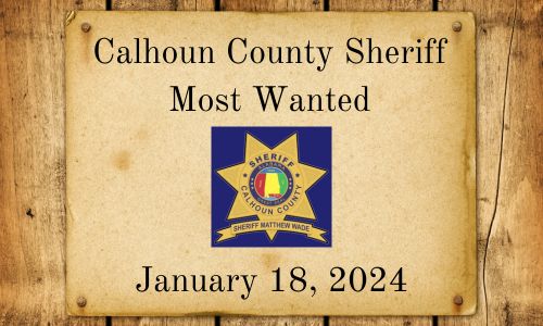01 18 24 Calhoun County Sheriff Most Wanted Cover