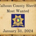 01 31 24 Calhoun County Sheriff Most Wanted Cover
