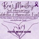 2-year Anniversary- Bre’s Ministry Celebration & Appreciation Event