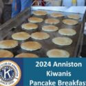 2024 Anniston Kiwanis Pancake Breakfast