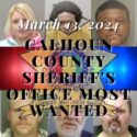 03 13 2024 Calhoun County Sheriff Most Wanted Cover