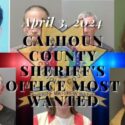 04 03 24 Calhoun County Sheriff Most Wanted Cover