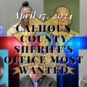 04 17 24 Calhoun County Sheriff Most Wanted Cover