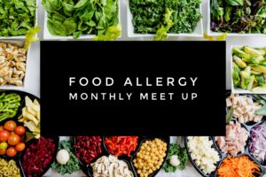 Food Allergy Monthly meet Up