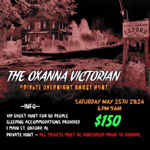 The Oxanna Victorian - Private Ghost Hunt