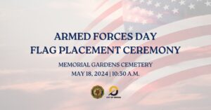 Armed Forces Day Flag Placement Ceremony