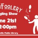 Tom Foolery Juggling Show Coming to Jacksonville Library