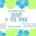 In Town VacayLuau at the Pool