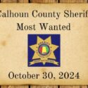 Most Wanted by the Calhoun County Sheriff's Office | October 30, 2024 cover photo