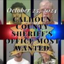 Calhoun Sheriff's Office most wanted cover 10 23 2024