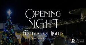 Opening Night" Festival of Lights