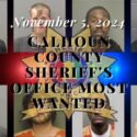 November s5, 2024 most wanted in calhoun county cover