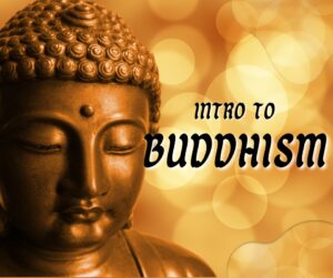 Monthly Intro to Buddhism