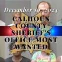 December 10, 2024, most wanted in Calhoun County cover