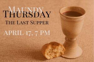 Maundy Thursday Worship Service