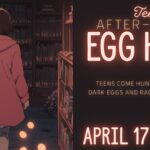 Teen After - Hours Egg Hunt