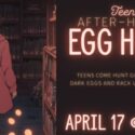 Teen After - hours Egg Hunt