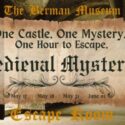 Berman Escape Room Medieval Mysteries