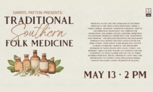 Darryl Patton Presents Traditional Southern Folk medicine