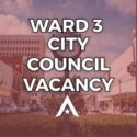 Ward 3 Vacancy
