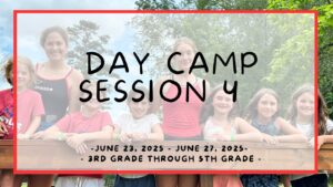 Day Camp Session 4