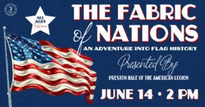 (All Ages) Preson Hale Presents: The Fabric of Nations - An Adventure Into Flag History