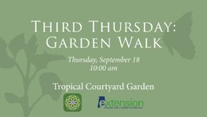 Third Thursday: Garden Walk