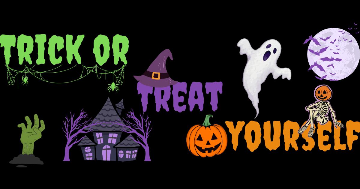 Trick Or Treat Yourself!