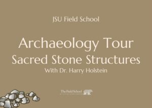 Archaeology Tour: Sacred Stone Structures