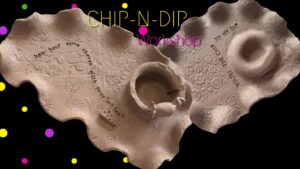 Chip and Dip Workshop