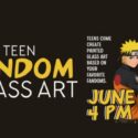 Teen Fandom Glass Art