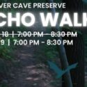 echo walk at weaver cave preserve