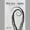 In the Practice of Seeing